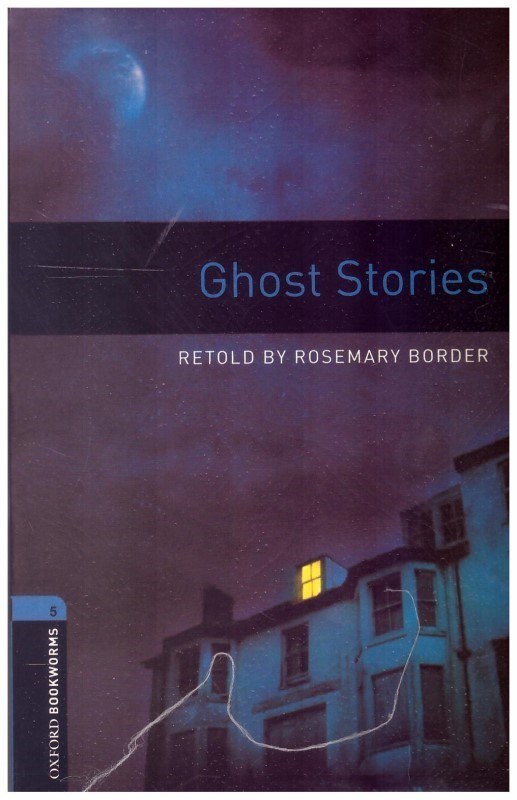 تصویر  ghost stories (oxford bookworms) (stage  5) (داستان شبح)